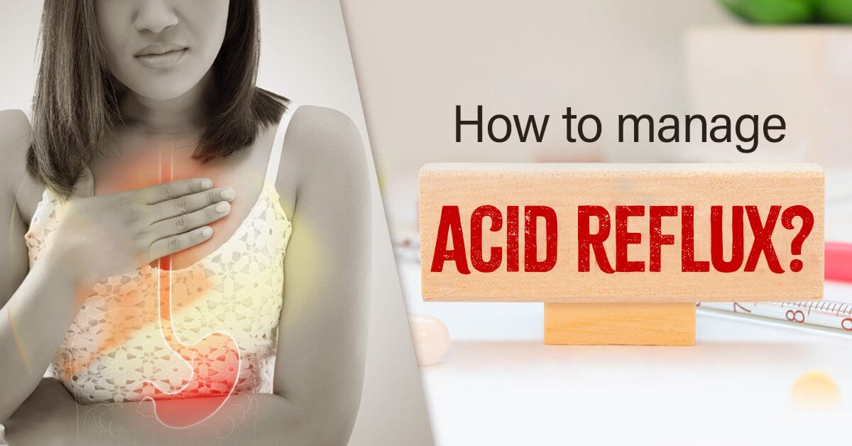 Ayurveda And Acid Reflux – Tips To Manage Acid Reflux