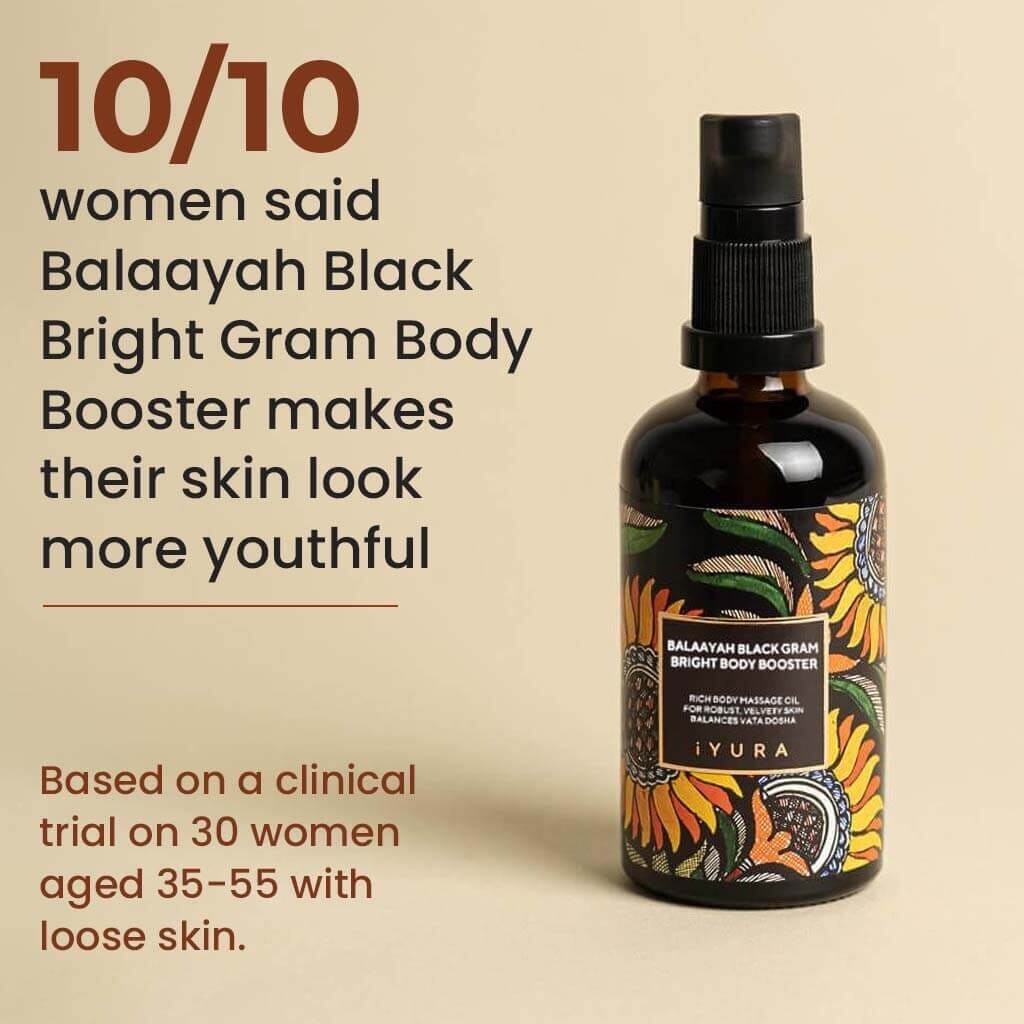Balaayah Black Gram Bright Body Booster - CLINICALLY TESTED Body Oil iYURA