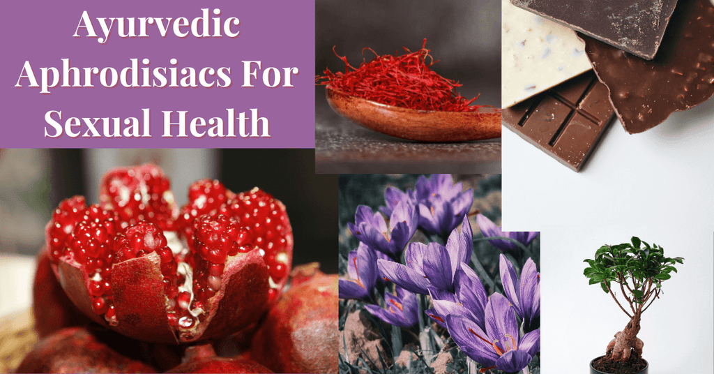 Ayurvedic Aphrodisiacs For Sexual Health