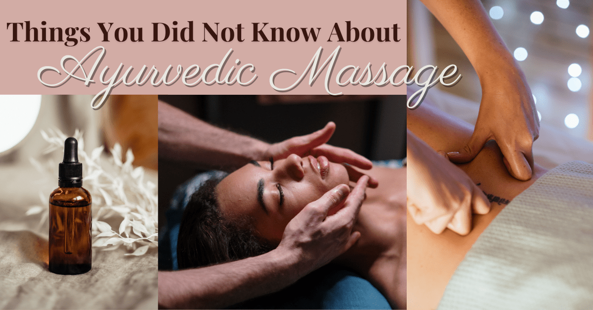 Here Is Why And How An Ayurvedic Massage Works
