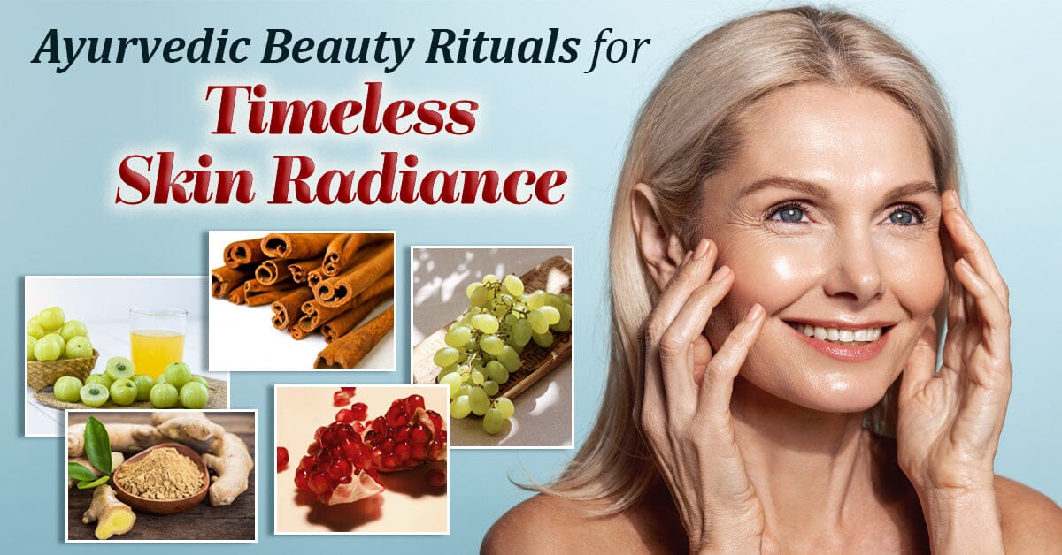 How To Eat Your Way To Nourished Looking, Ayurvedically-Enhanced Youthful Skin?