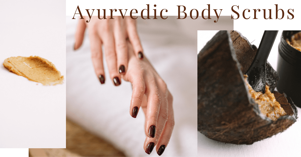 How To Make Ayurvedic Body Scrubs At Home