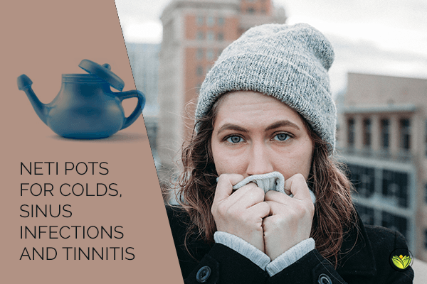 Neti Pots For Colds, Sinus Infections And Tinnitus
