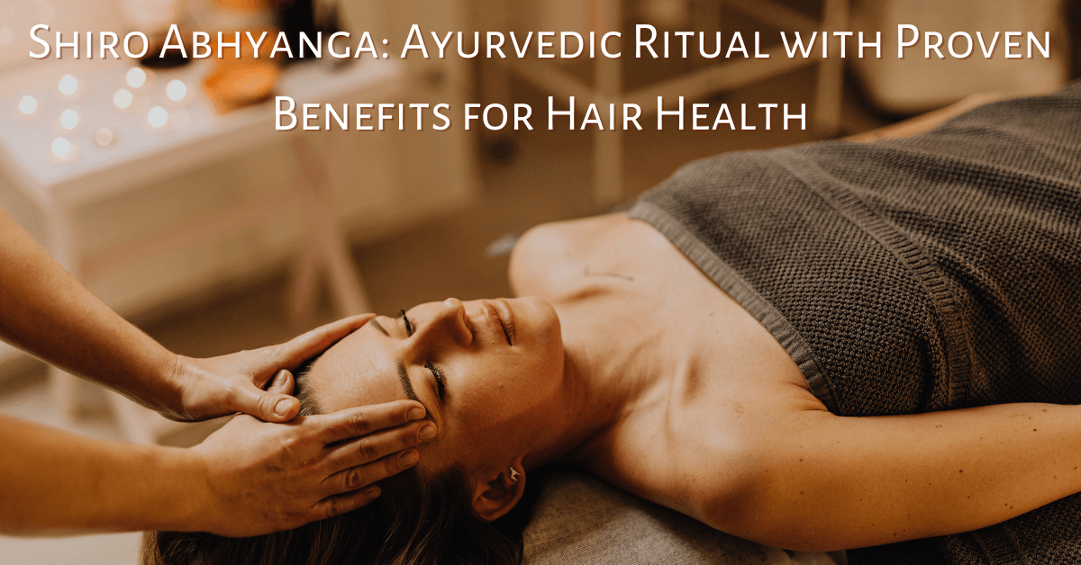 Shiro Abhyanga Treatment : Shiro Abhyanga Ayurvedic head massage – NYELIS