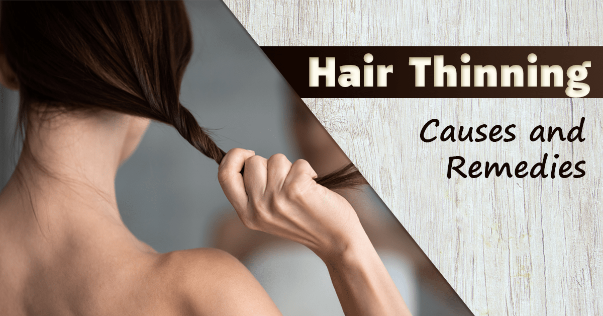What Causes Hair Thinning? Ayurvedic Perspective And Remedies