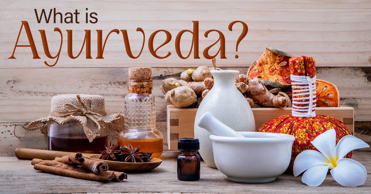 A Beginner's Guide To Understanding Ayurveda