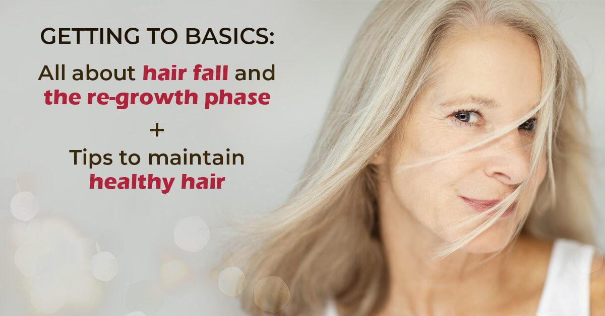 Why Hair Fall Occurs And How To Maintain Healthy Hair Growth
