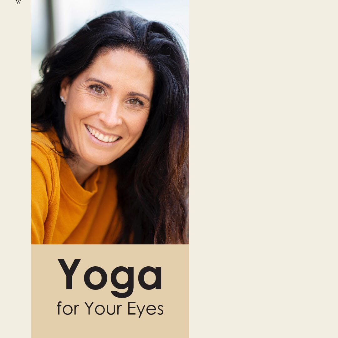 Eye Yoga to Relax, Strengthen, and Refresh Your Eyes — Naturally! | Worth $20 Ayuttva 