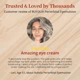 Rufolia Periorbital Eyemulsion customer review. Trusted & Loved by Thousands. A photo of the reviewer and 5 stars: “Amazing eye cream.” “I absolutely love this product. The pale pink color of it helps camouflage my dark under eyes. It is so hydrating and smells intoxicating. I want a big jar!! Its matte finish makes it perfect under makeup for me. I definitely will be a loyal user!!!” Lori, Age 51.